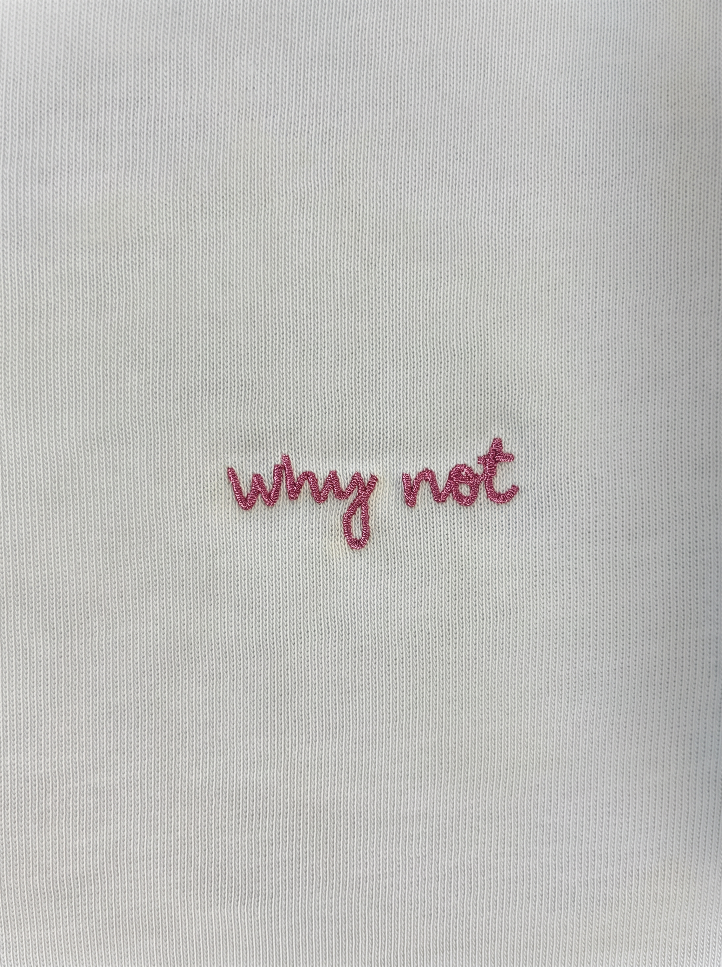 Every Day T-shirt — Why Not