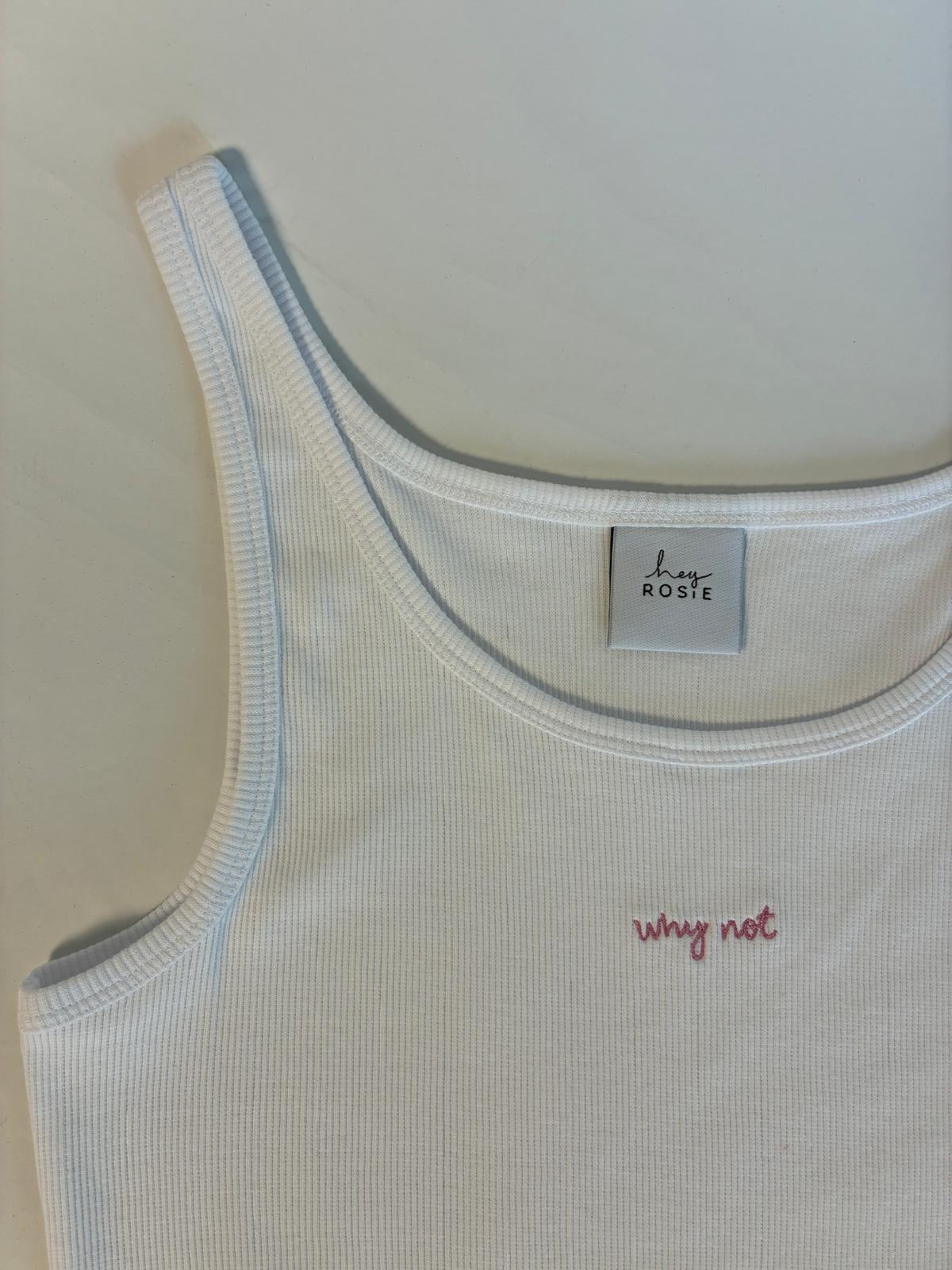 Every Day Tank Top — Why Not