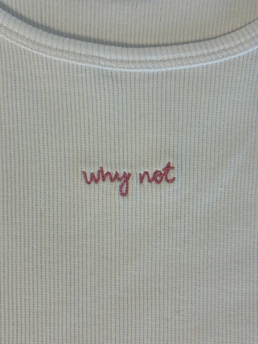 Every Day Tank Top — Why Not